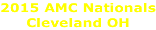 2015 AMC Nationals Cleveland OH